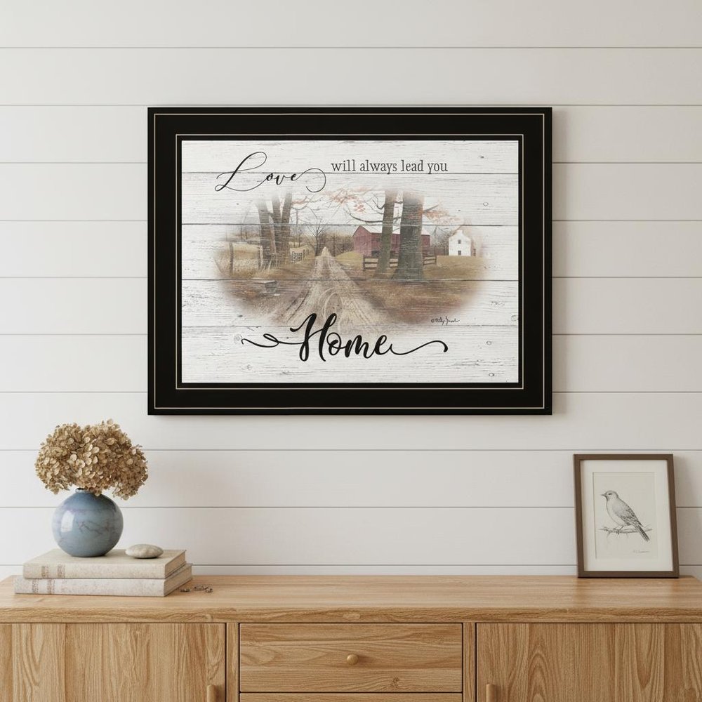 Love Will Always Lead You Home Farmhouse Black Framed Print Wall Art HomeRoots