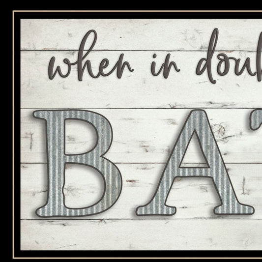 When in Doubt Take a Bath 3 Black Framed Print Bathroom Wall Art HomeRoots