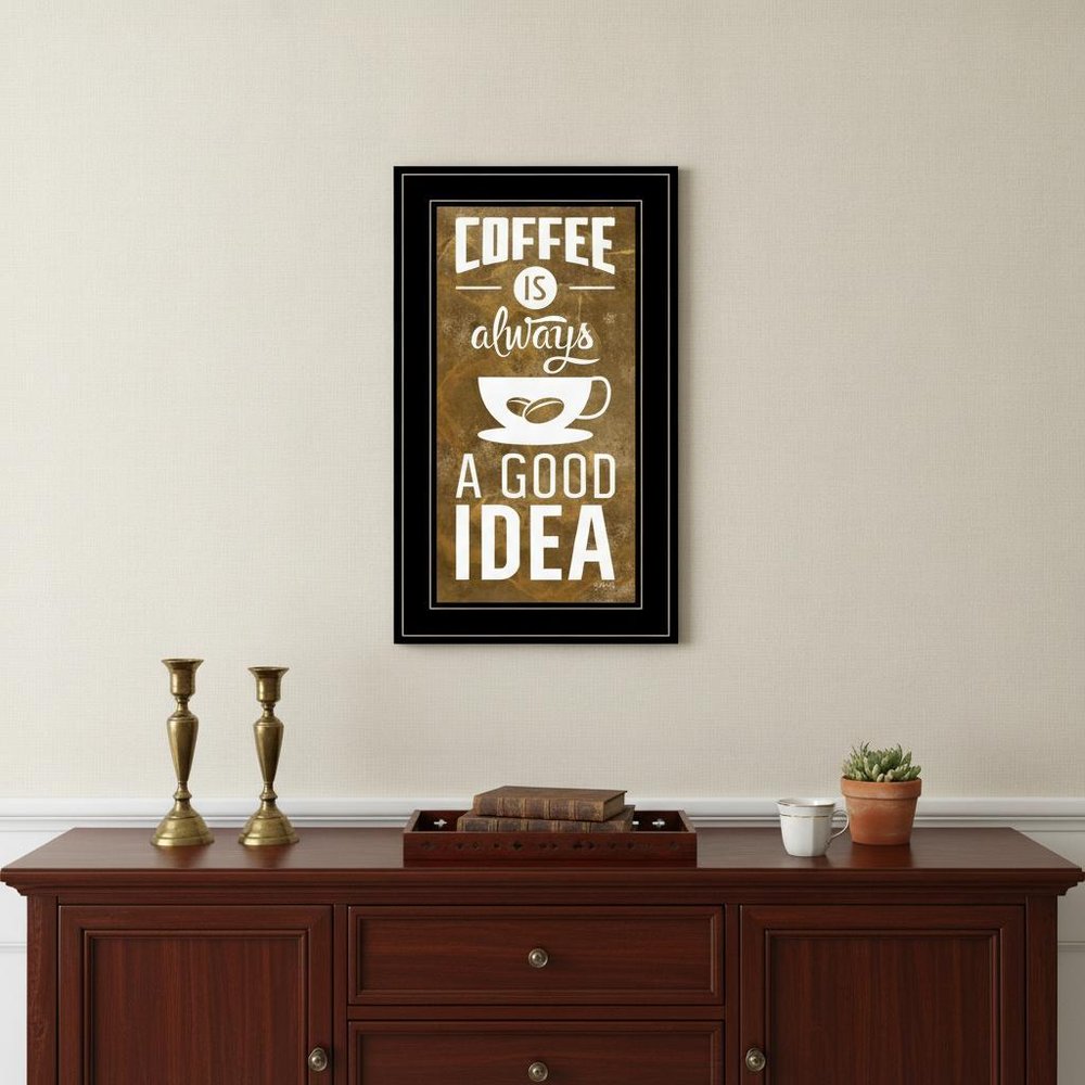 Coffee is always a Good Idea 3 Black Framed Print Wall Art HomeRoots