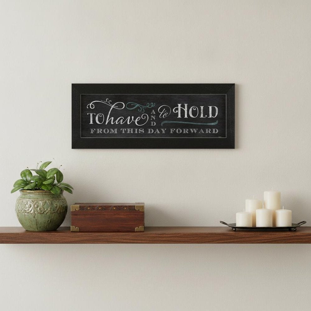 To Have and To Hold 2 Black Framed Print Wall Art HomeRoots
