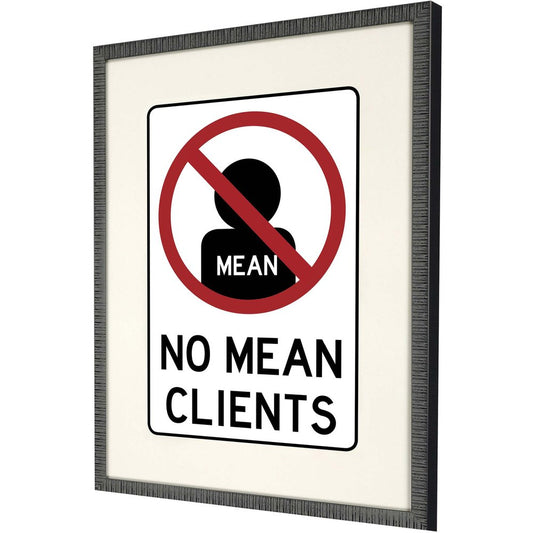 No Mean Clients Framed Art Black Picture Frame Print Wall Art HomeRoots