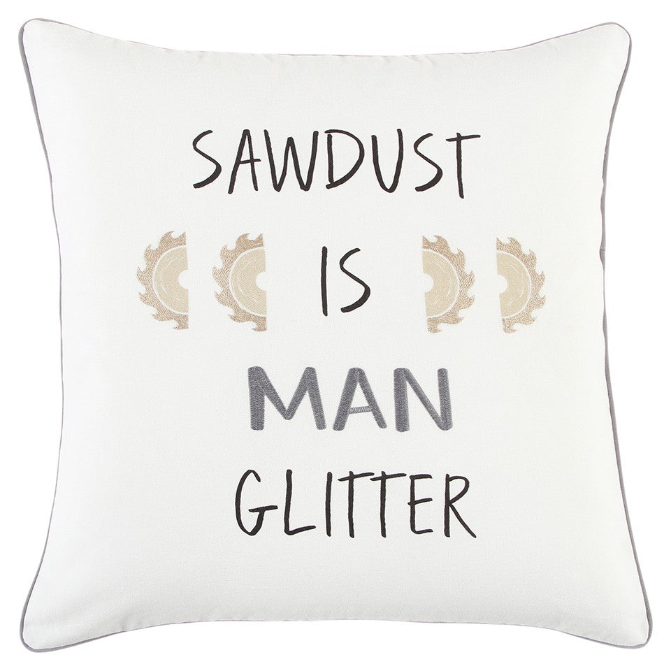 White Sawdust Is Man Glitter Throw Pillow FurniFindUSA