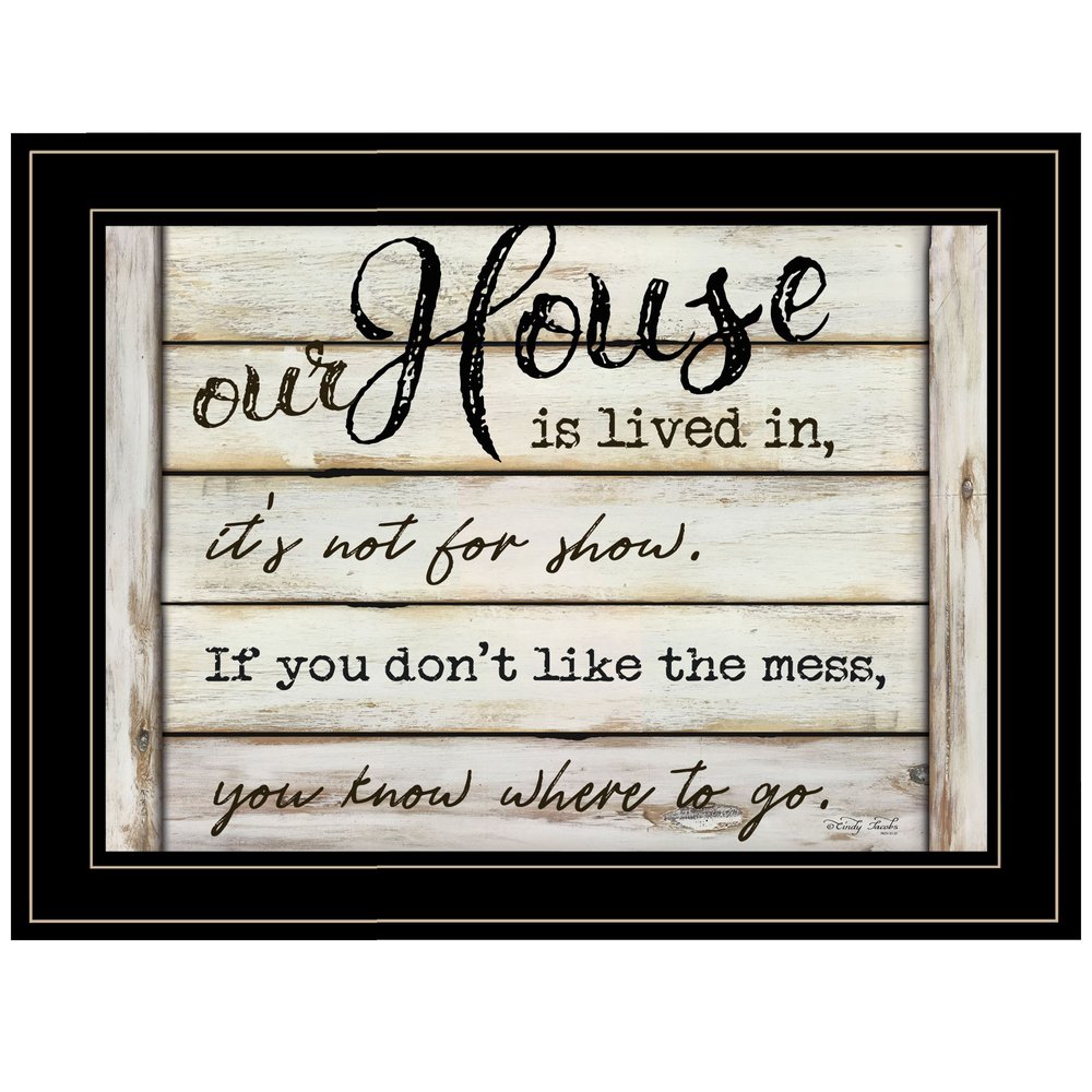 Our House is Lived In 3 Black Framed Print Wall Art — view 1