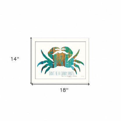 Dont be a Crabby Pants White Framed Print Wall Art HomeRoots