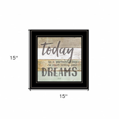 Live Your Dreams Today 2 Black Framed Print Wall Art HomeRoots