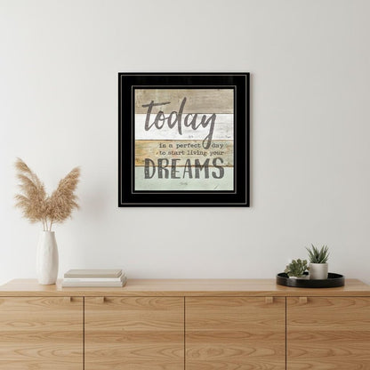 Live Your Dreams Today 2 Black Framed Print Wall Art HomeRoots