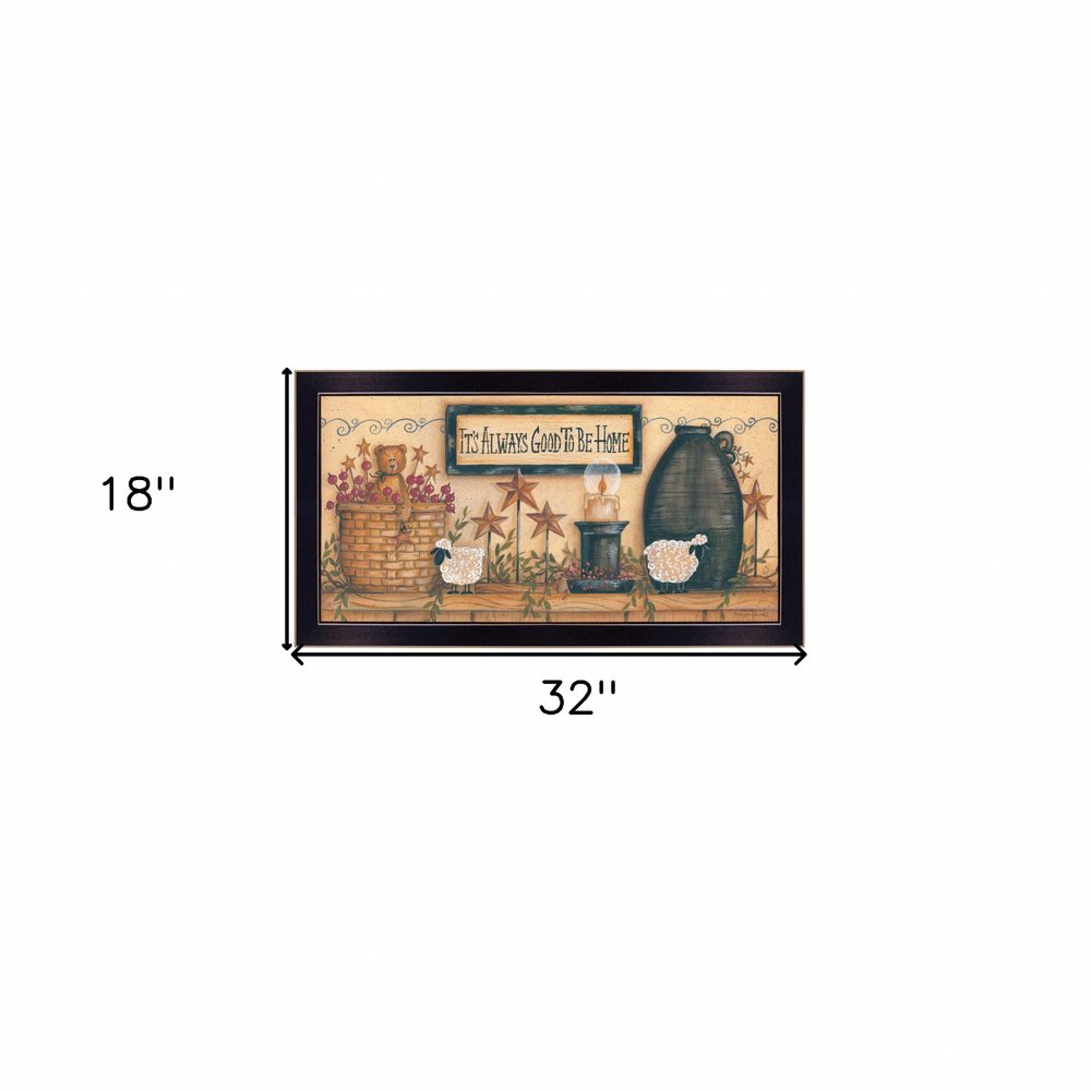 Its Always Good to Be Home Black Framed Print Wall Art HomeRoots