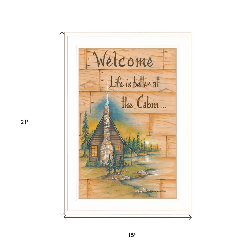 Life is Better at the Cabin 1 White Framed Print Wall Art HomeRoots