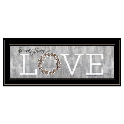 Love Do Everything in Love 1 Black Framed Print Wall Art HomeRoots