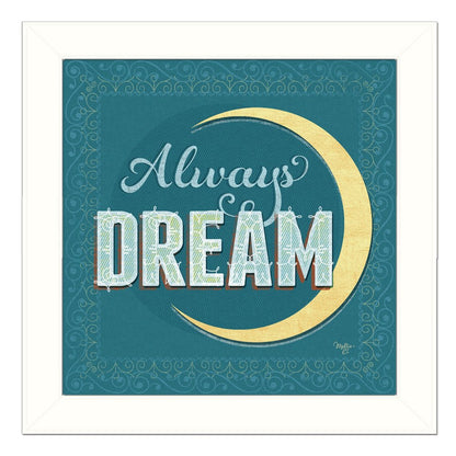 Always Dream White Framed Print Wall Art HomeRoots