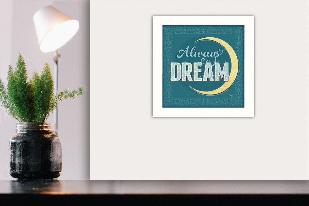 Always Dream White Framed Print Wall Art HomeRoots