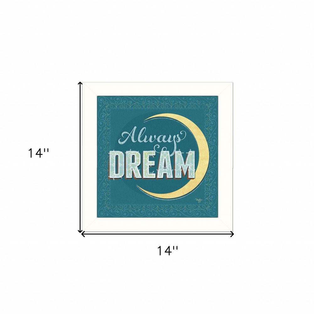 Always Dream White Framed Print Wall Art HomeRoots