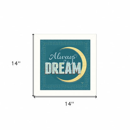 Always Dream White Framed Print Wall Art HomeRoots