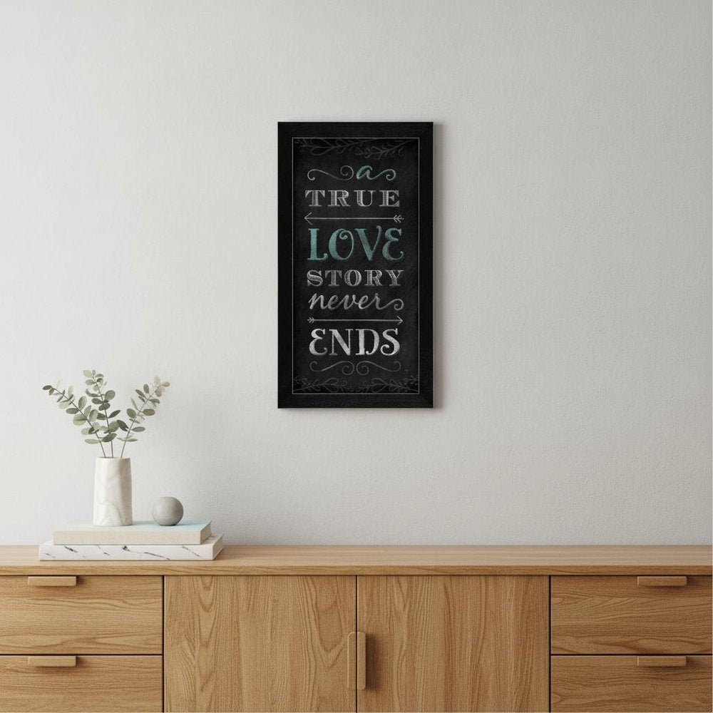 A TRUE Love Story Never Ends Black Framed Print Wall Art HomeRoots