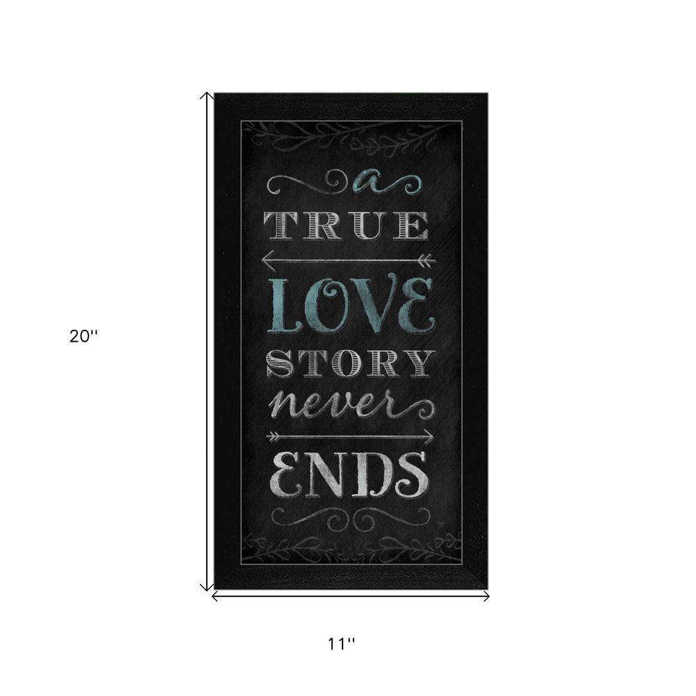 A TRUE Love Story Never Ends Black Framed Print Wall Art HomeRoots