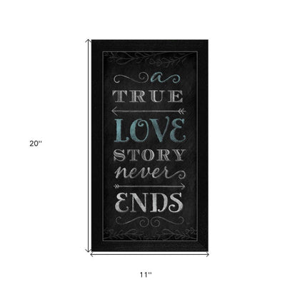 A TRUE Love Story Never Ends Black Framed Print Wall Art HomeRoots