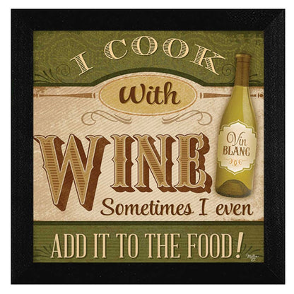 I Cook with Wine Black Framed Print Kitchen Wall Art HomeRoots