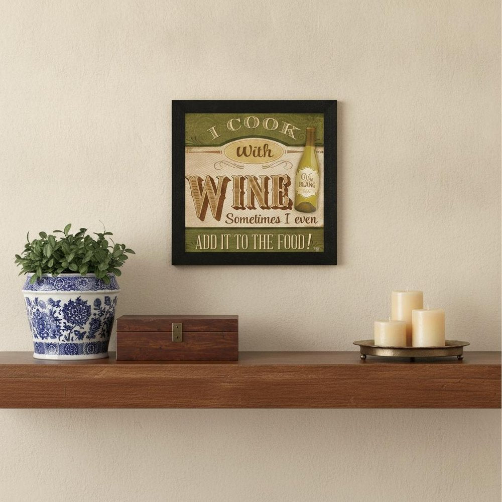 I Cook with Wine Black Framed Print Kitchen Wall Art HomeRoots