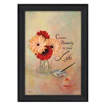 Create Beauty in Your Life Black Framed Print Wall Art HomeRoots