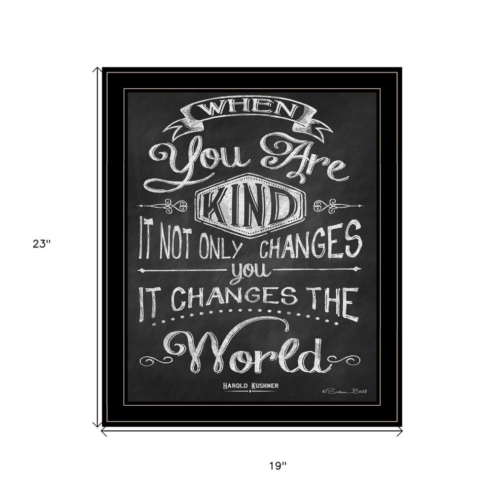 When You Are Kind Black Framed Print Wall Art HomeRoots