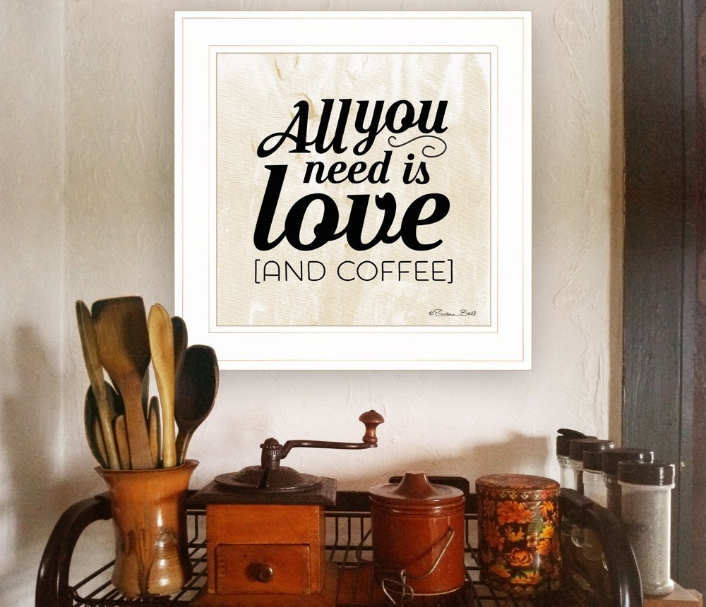All You Need is Love and Coffee 1 White Framed Print Wall Art HomeRoots