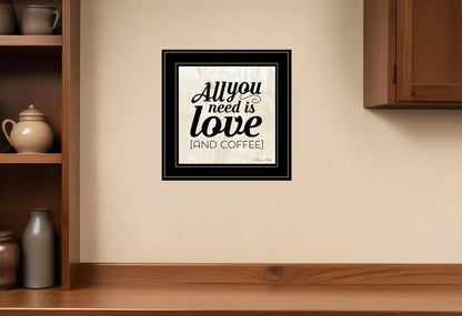 All You Need is Love and Coffee 2 Black Framed Print Wall Art HomeRoots
