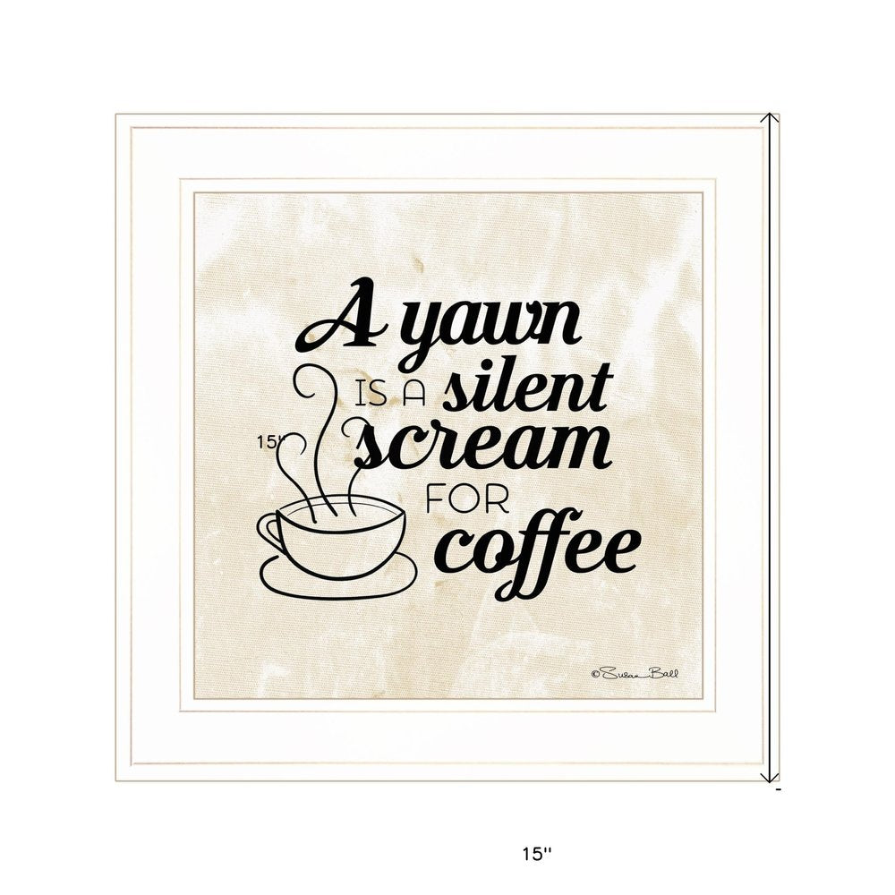 A Silent Scream for Coffee 1 White Framed Print Wall Art HomeRoots