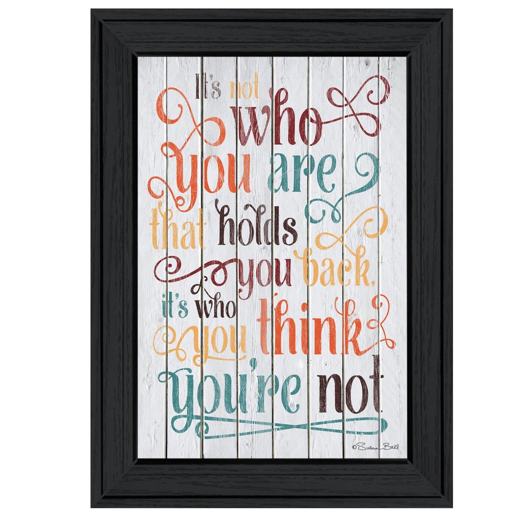 Who You Think You Are 1 Black Framed Print Wall Art HomeRoots