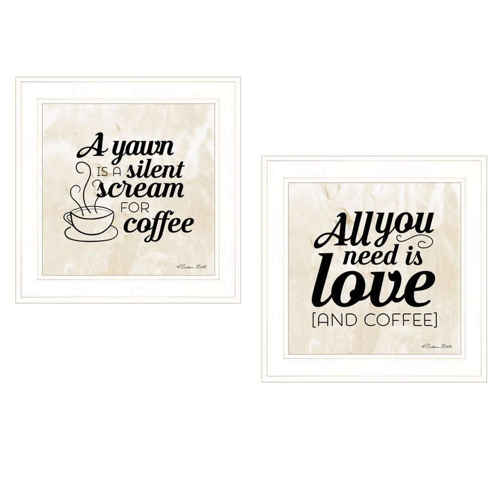 Set Of Two All You Need is Coffee 1 White Framed Print Wall Art HomeRoots