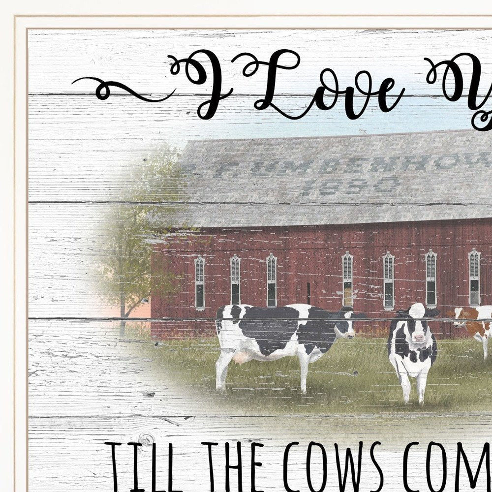 I Love You till the Cows Come Home 1 White Framed Print Wall Art HomeRoots