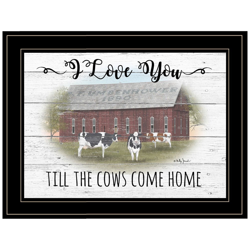I Love You till the Cows Come Home 2 Black Framed Print Wall Art — view 1
