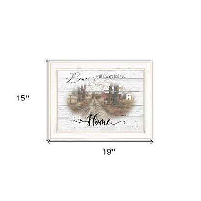 Love Will Always Lead You Home 1 White Framed Print Wall Art HomeRoots