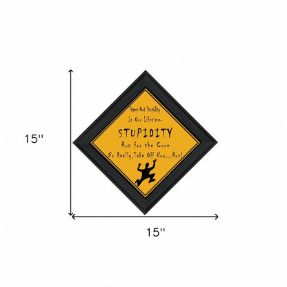 Stupidity Black Framed Print Wall Art HomeRoots