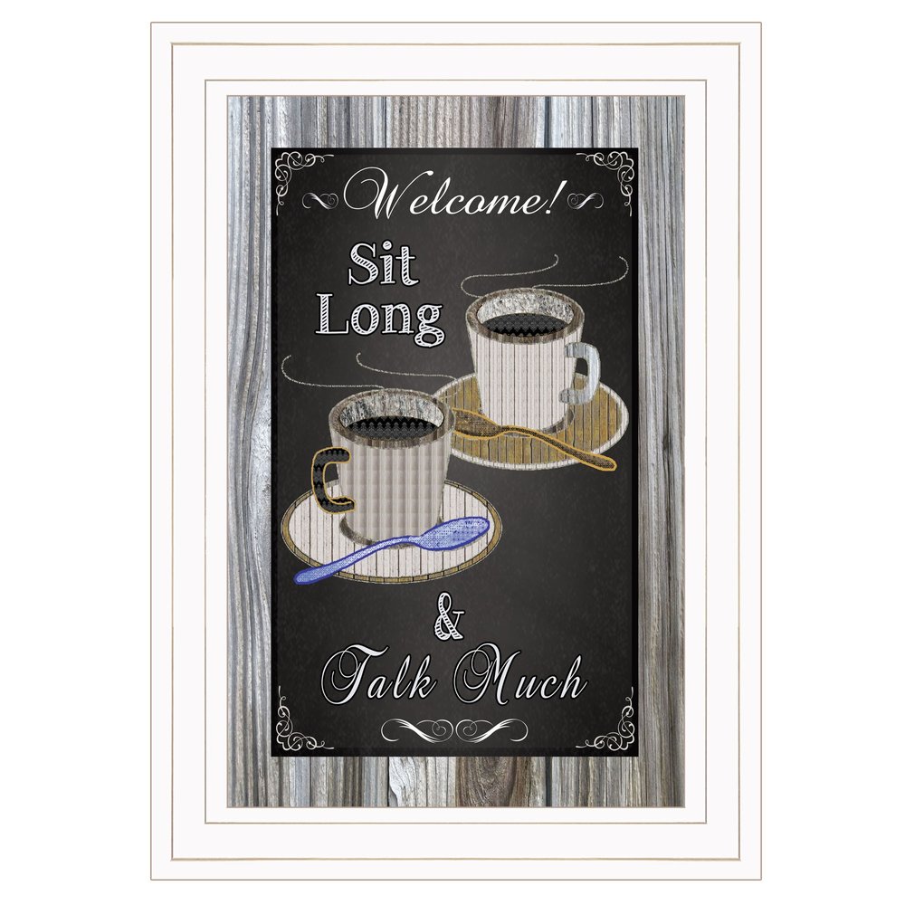 Sit Long Talk Much Chalkboard Framed 1 White Framed Print Wall Art HomeRoots