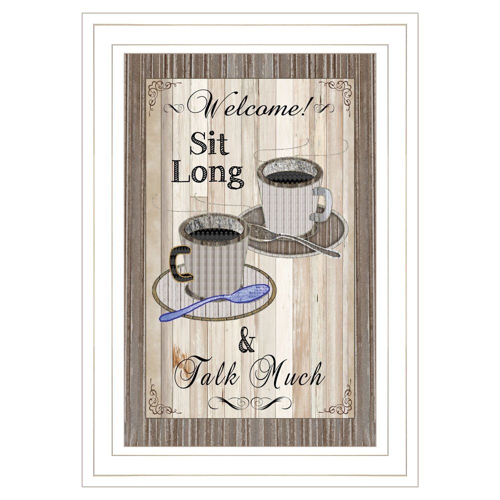 Sit Long Talk Much 1 White Framed Print Wall Art HomeRoots