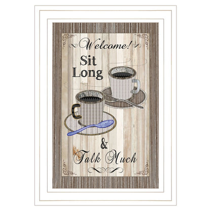 Sit Long Talk Much 1 White Framed Print Wall Art HomeRoots
