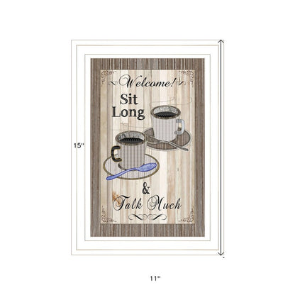 Sit Long Talk Much 1 White Framed Print Wall Art HomeRoots