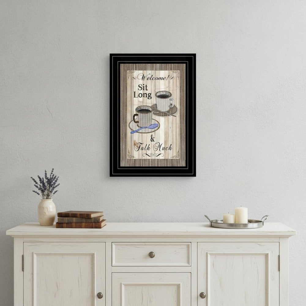 Sit Long Talk Much 2 Black Framed Print Wall Art HomeRoots