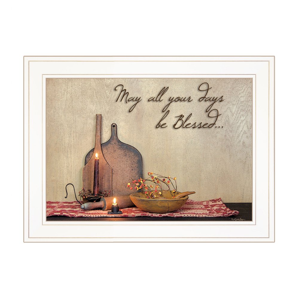 May All Your Days be Blessed Collection White Framed Print Wall Art HomeRoots