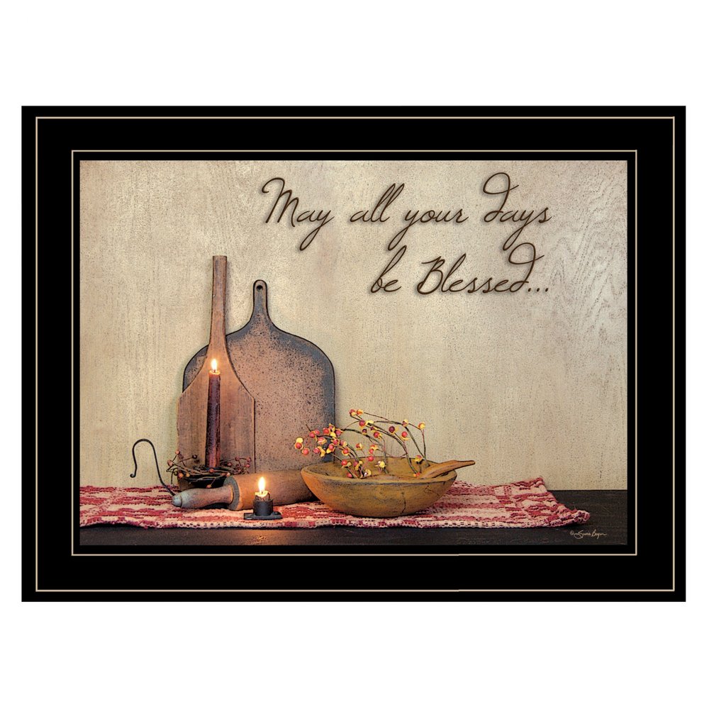 May All Your Days be Blessed Collection Black Framed Print Wall Art HomeRoots