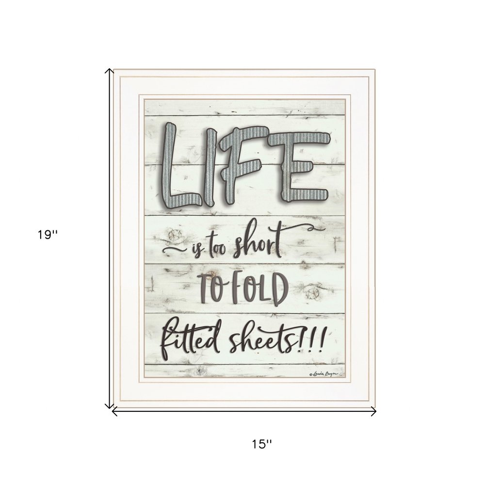 Life is too Short 1 White Framed Print Wall Art HomeRoots