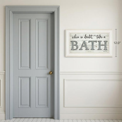 When in Doubt Take a Bath 2 White Framed Print Bathroom Wall Art HomeRoots