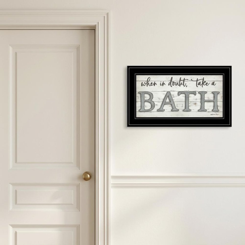 When in Doubt Take a Bath 3 Black Framed Print Bathroom Wall Art HomeRoots
