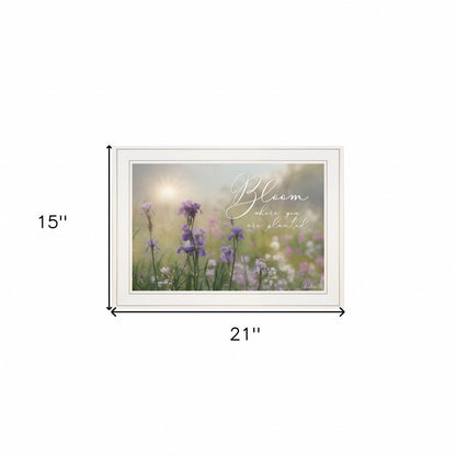 Bloom where you are planted 1 White Framed Print Wall Art HomeRoots