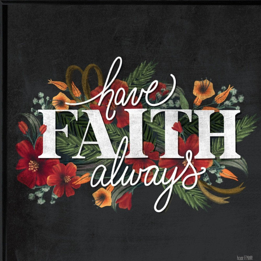 Have Faith 3 Black Framed Print Wall Art HomeRoots