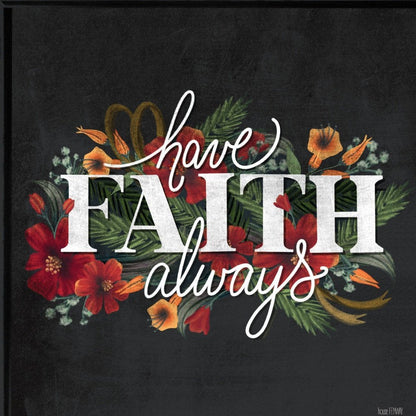 Have Faith 3 Black Framed Print Wall Art HomeRoots