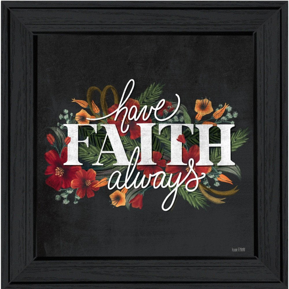 Have Faith 3 Black Framed Print Wall Art HomeRoots