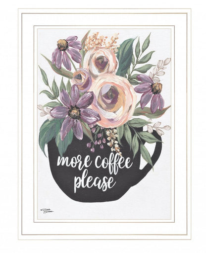 More Coffee Please 1 White Framed Print Kitchen Wall Art HomeRoots