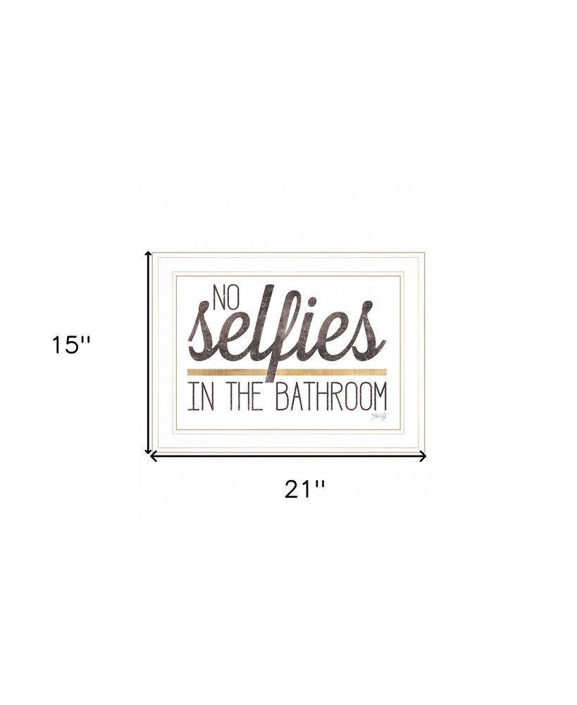 No Selfies in the Bathroom 5 White Framed Print Bathroom Wall Art HomeRoots