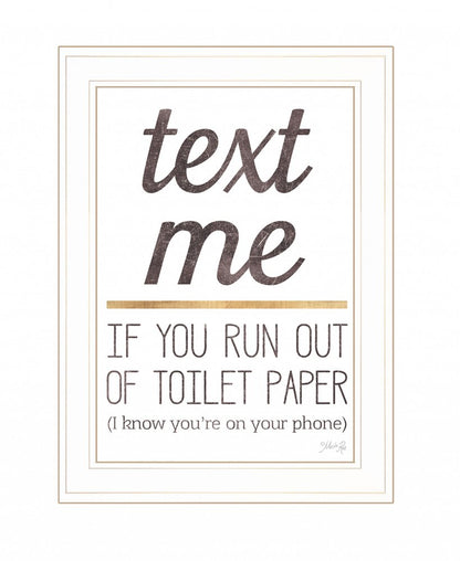 Text Me if You Run Out of Toilet Paper 2 White Framed Print Wall Art HomeRoots